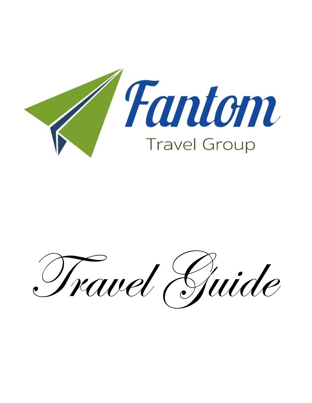 Traveler’s Guide – Fantom Travel Group, LLC